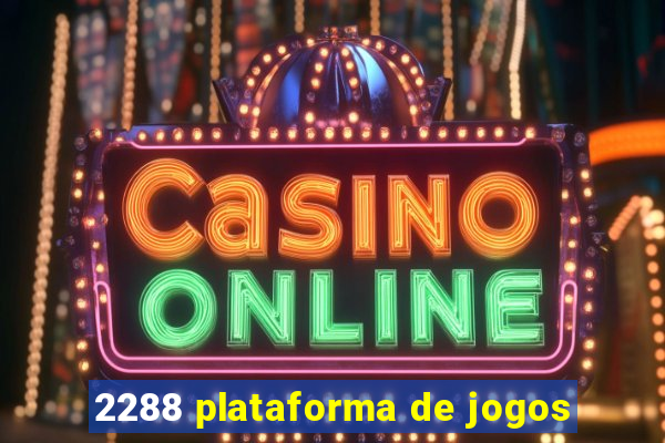 2288 plataforma de jogos